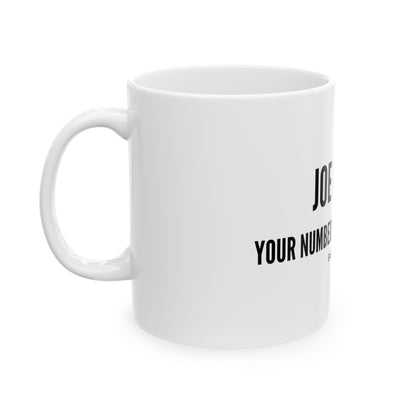 Jamaican Coffee Mug "JOE GRIND: YOUR NUMBER ONE MORNING JOE" - PLAIN